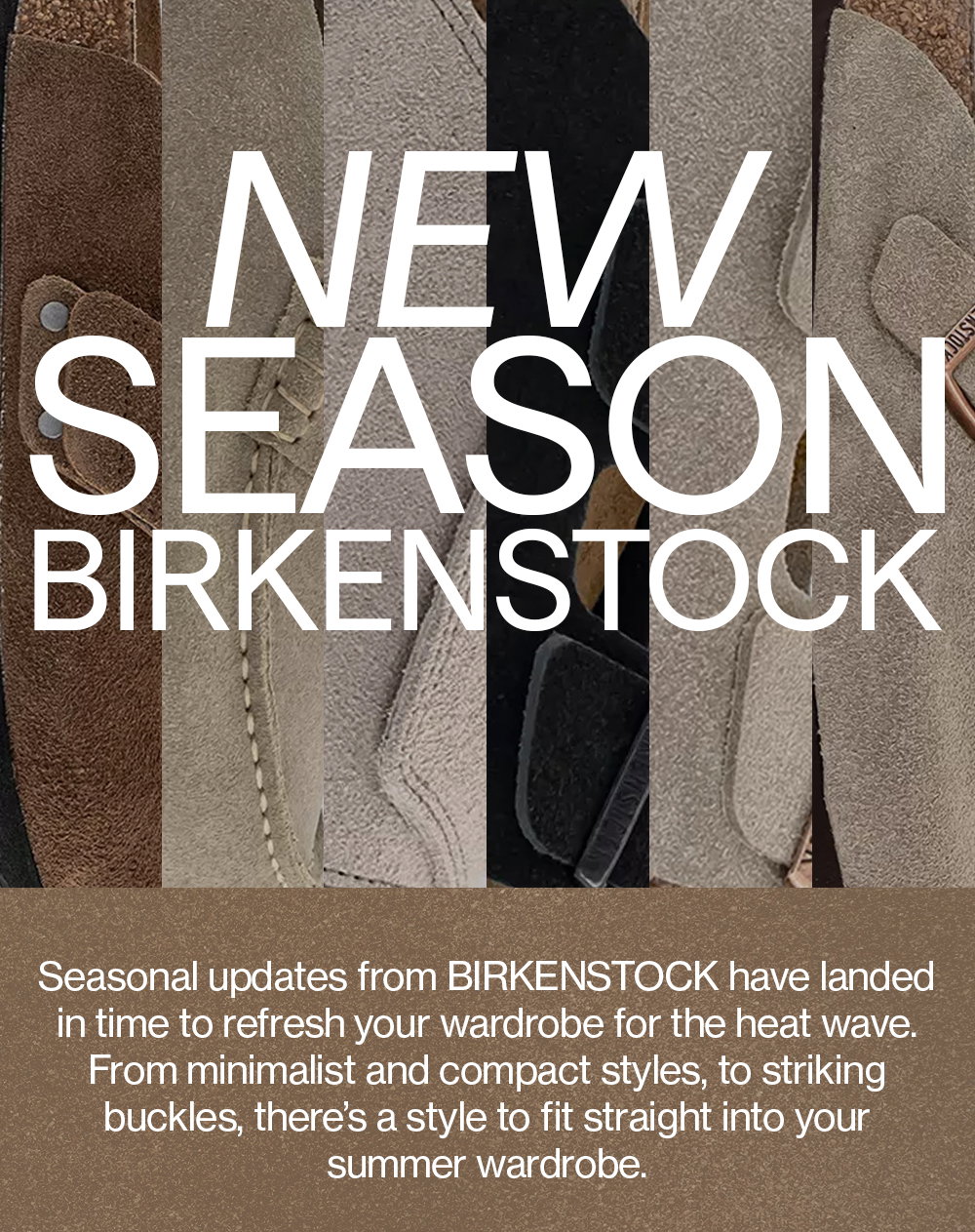 NEW SEASON BIRKENSTOCK