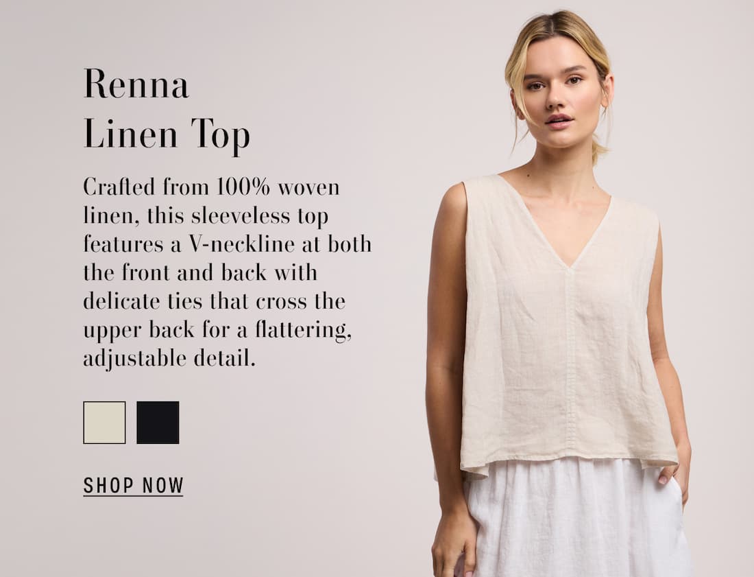 Renna Linen Top. Crafted from 100% woven linen, this sleeveless top features a V-neckline at both the front and back with delicate ties that cross the upper back for a flattering, adjustable detail. Shop colors Cobble and Black. 