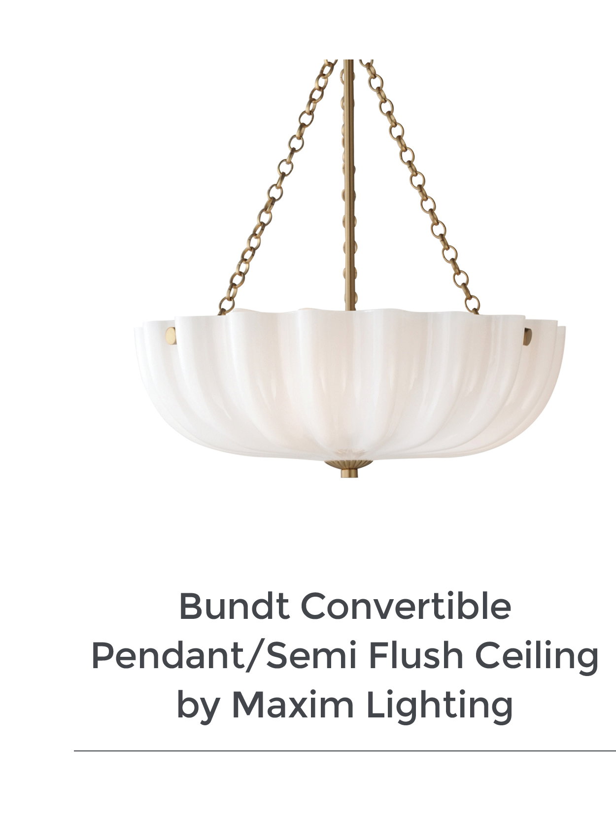 Bundt Convertible Pendant / Semi Flush Ceiling By Maxim Lighting