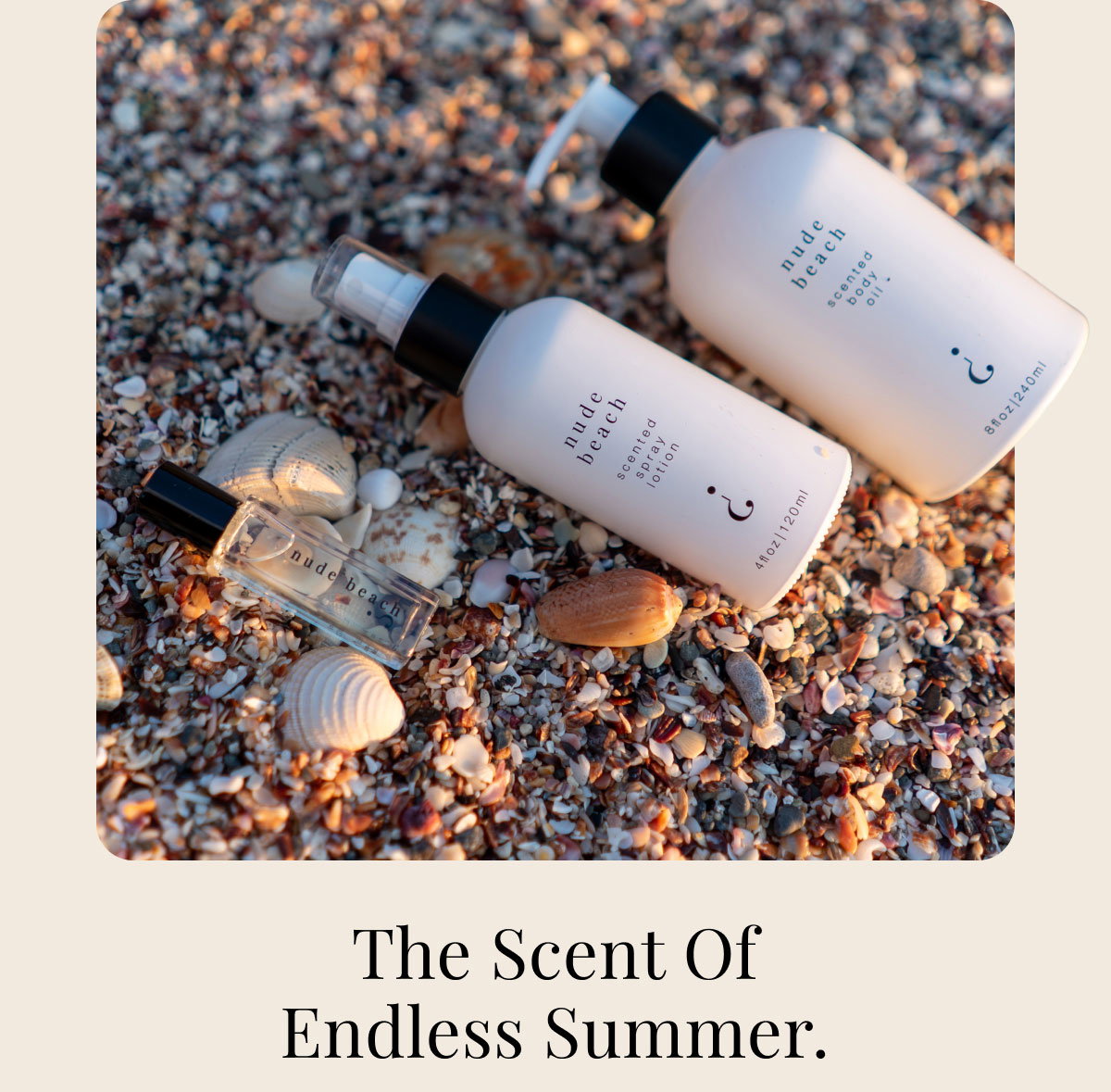 The scent of endless summer.