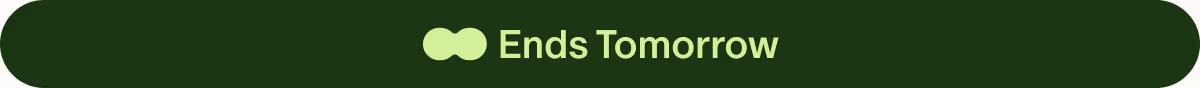 Ends Tomorrow