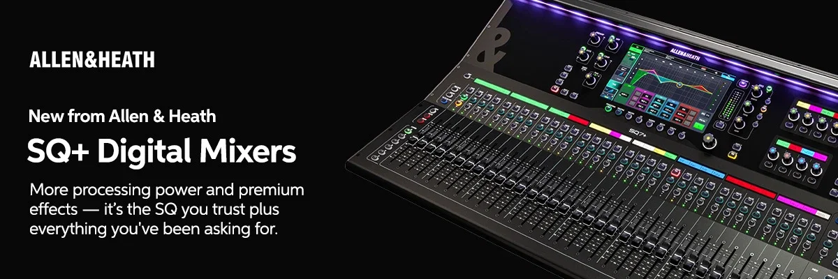 New from Allen & Heath: SQ+ Digital Mixers