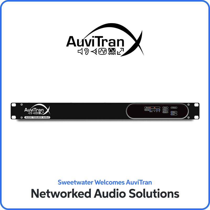 Sweetwater Welcomes AuviTran: Networked Audio Solutions