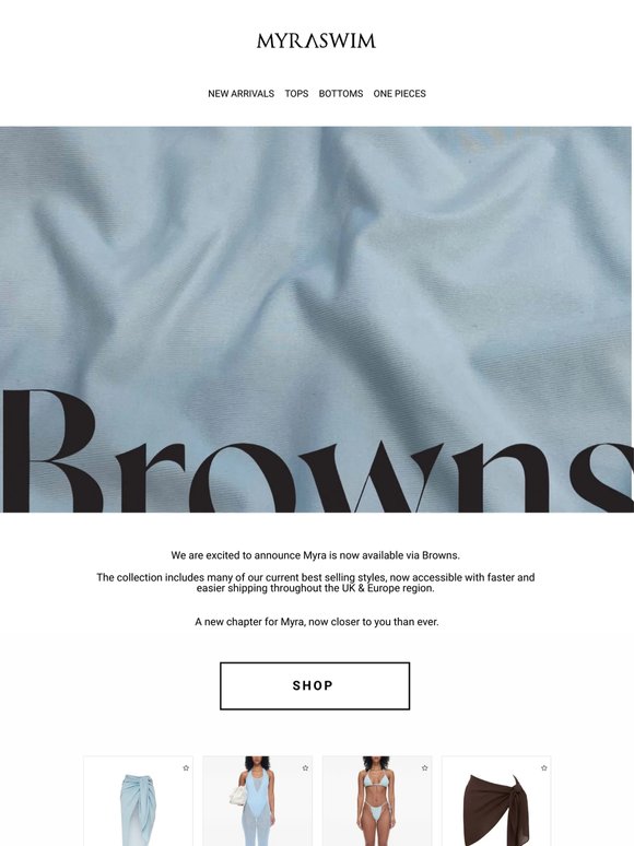 Myra x Browns Fashion
