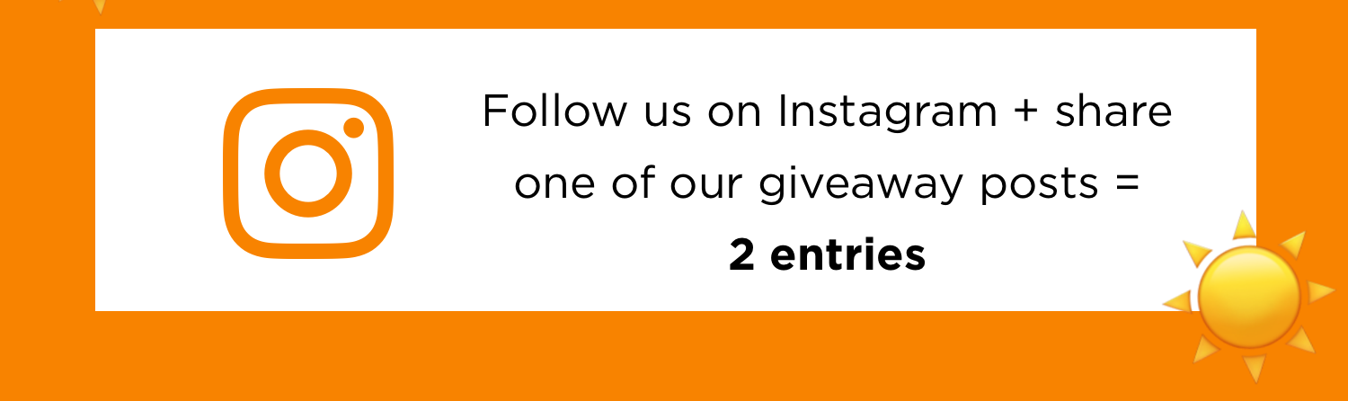 Follow us on Instagram + share one of your giveaway posts = 2 entries