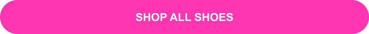 SHOP ALL SHOES
