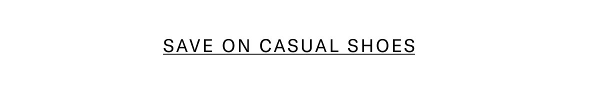 Click Here To Save On Casual Shoes.