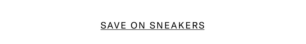 Click Here To Save On Sneakers.