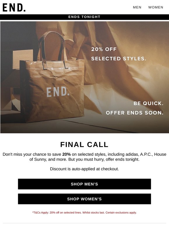 Ends tonight | 20% off selected styles