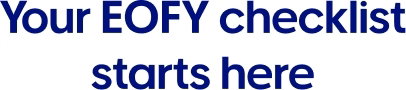 Your EOFY checklist starts here