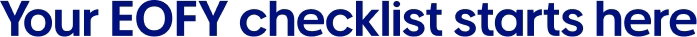 Your EOFY checklist starts here