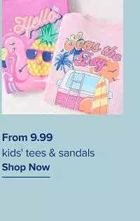 From 9.99 kids tees and swim. Shop now.