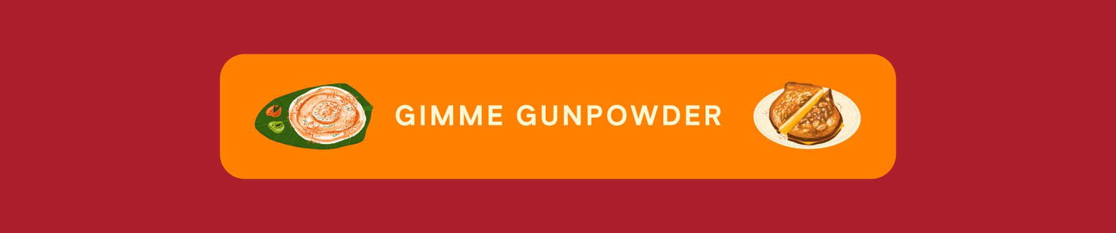 Gimme Gunpowder