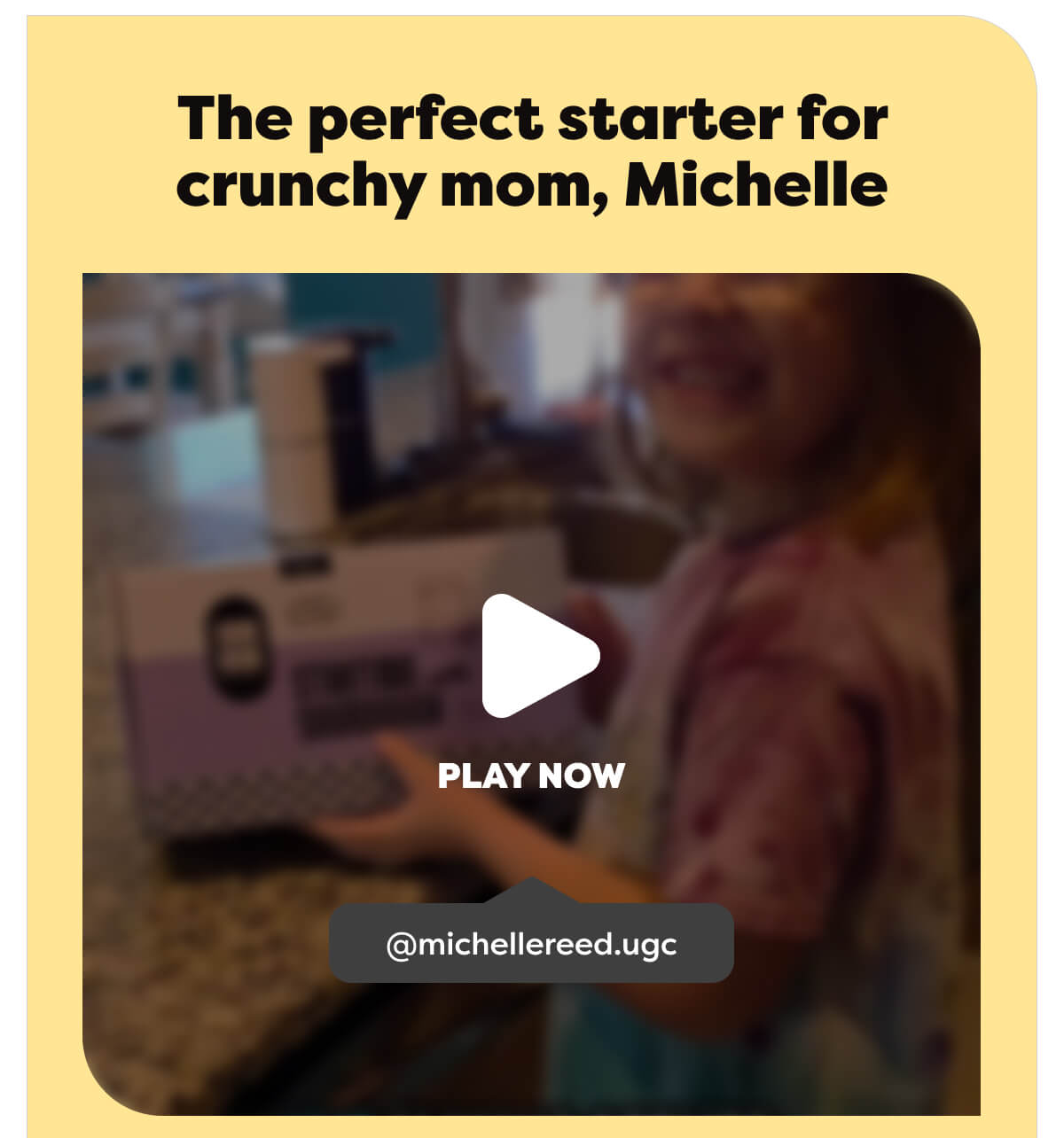 The perfect starter for crunchy mom, Michelle