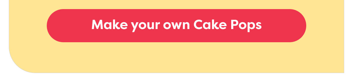 Make your own Cake Pops