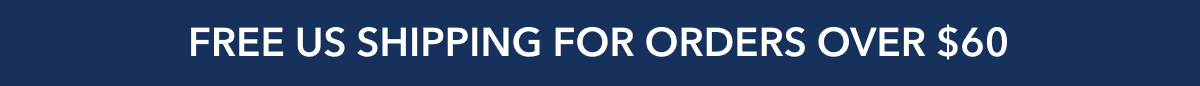 Free US Shipping For Orders Over $60