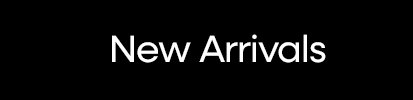 Shop New Arrivals