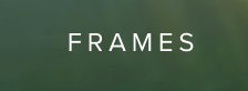 FRAMES