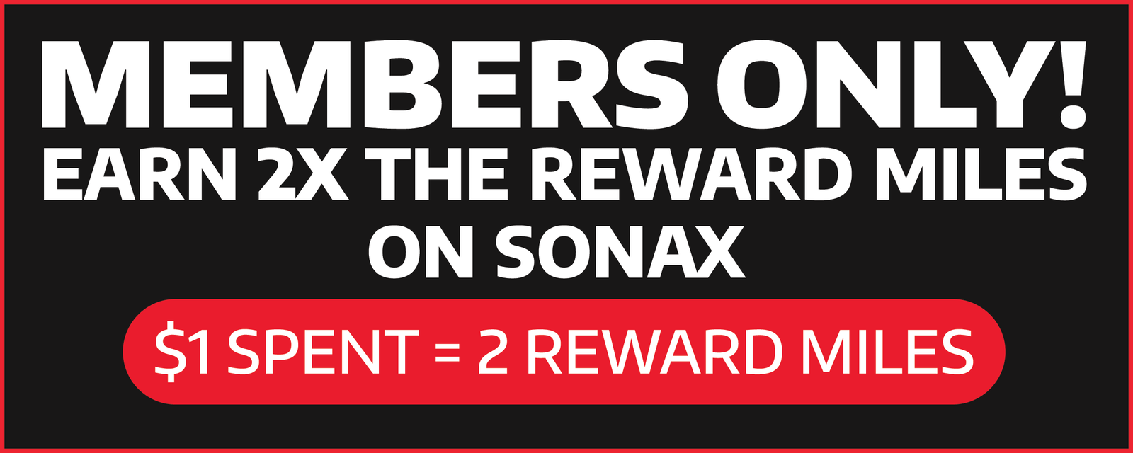 Members Only - Earn 2X The Reward Miles On SONAX Products!