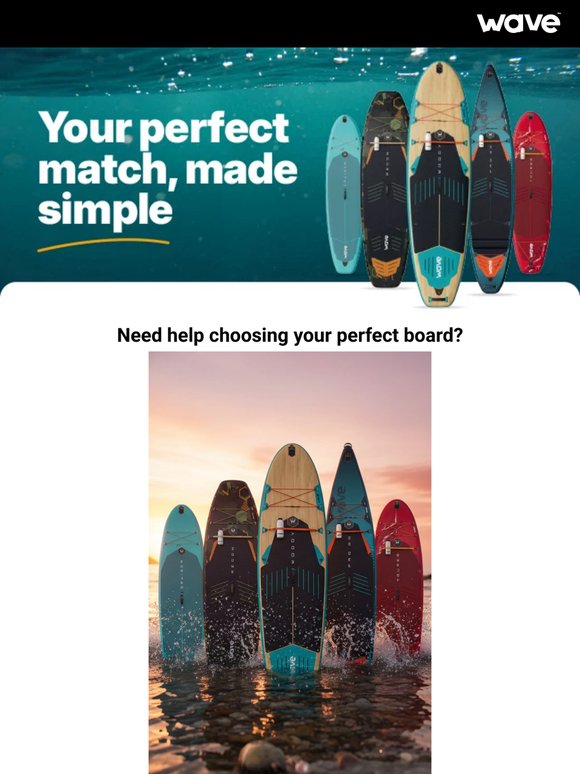 Find your Perfect Board 🔥