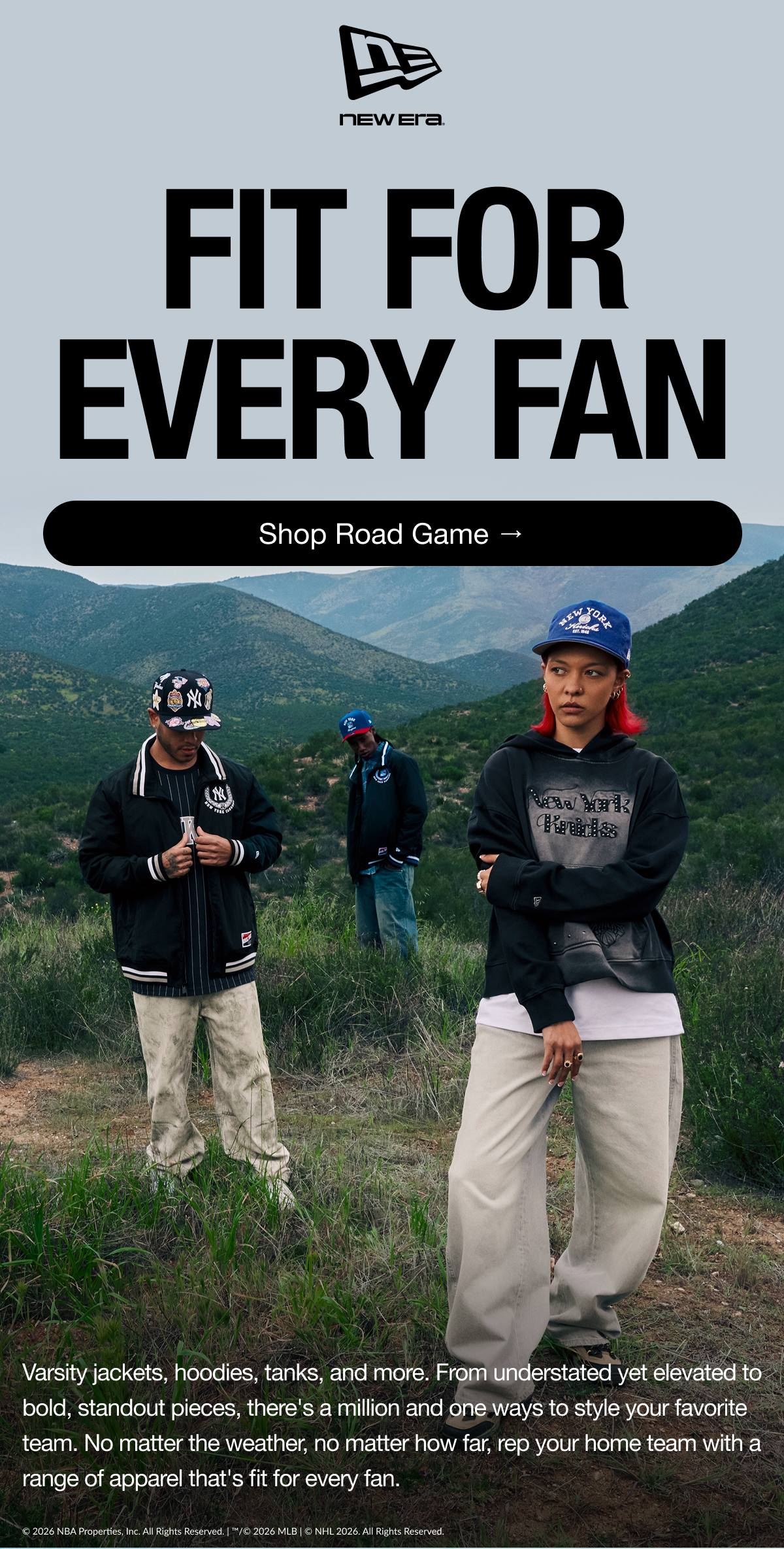 Fit For Every Fan. Shop Road Game. 