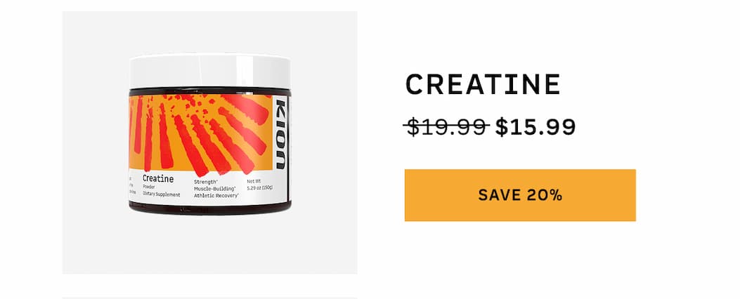 Creatine. Save 20%.