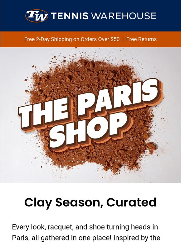The Paris Shop: Clay Season Starts Here!