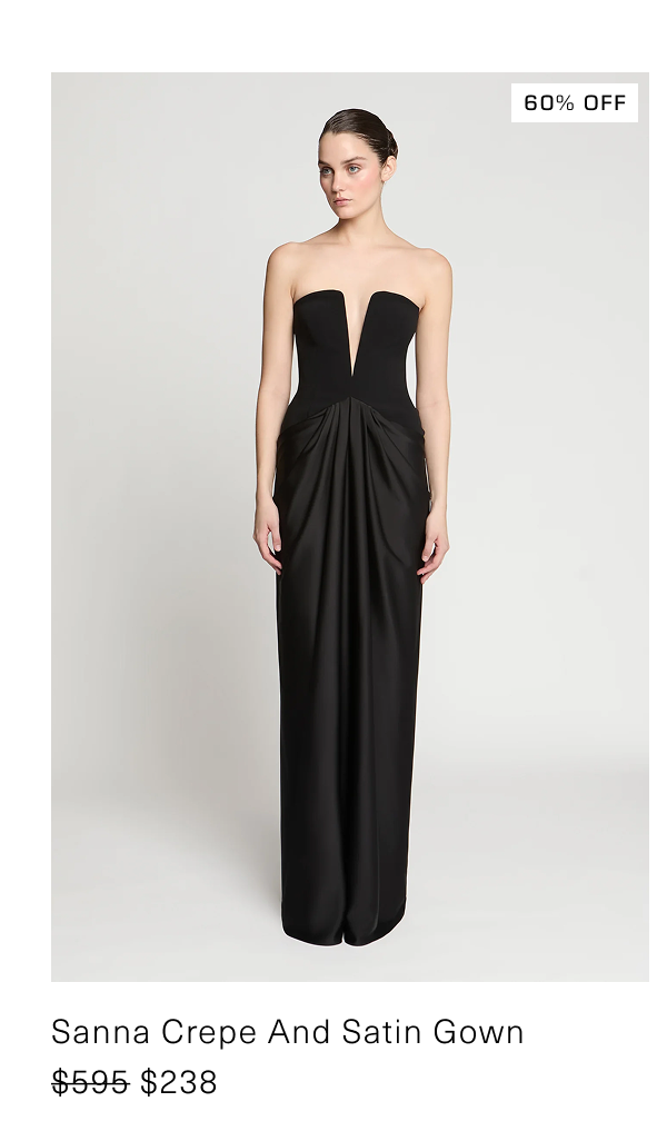 SANNA CREPE AND SATIN GOWN | now $238, was $595 (60% off)