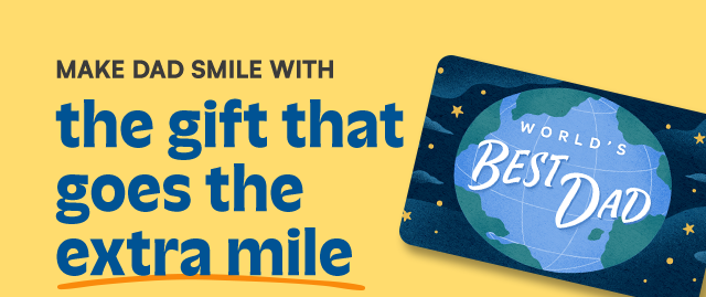 Make dad smile with the gift that goes the extra mile