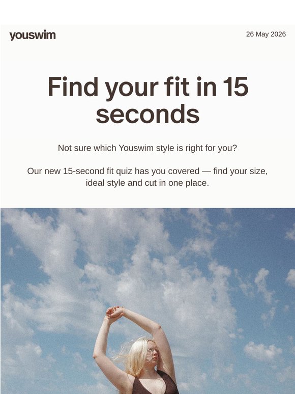 Find your fit in 15 seconds.