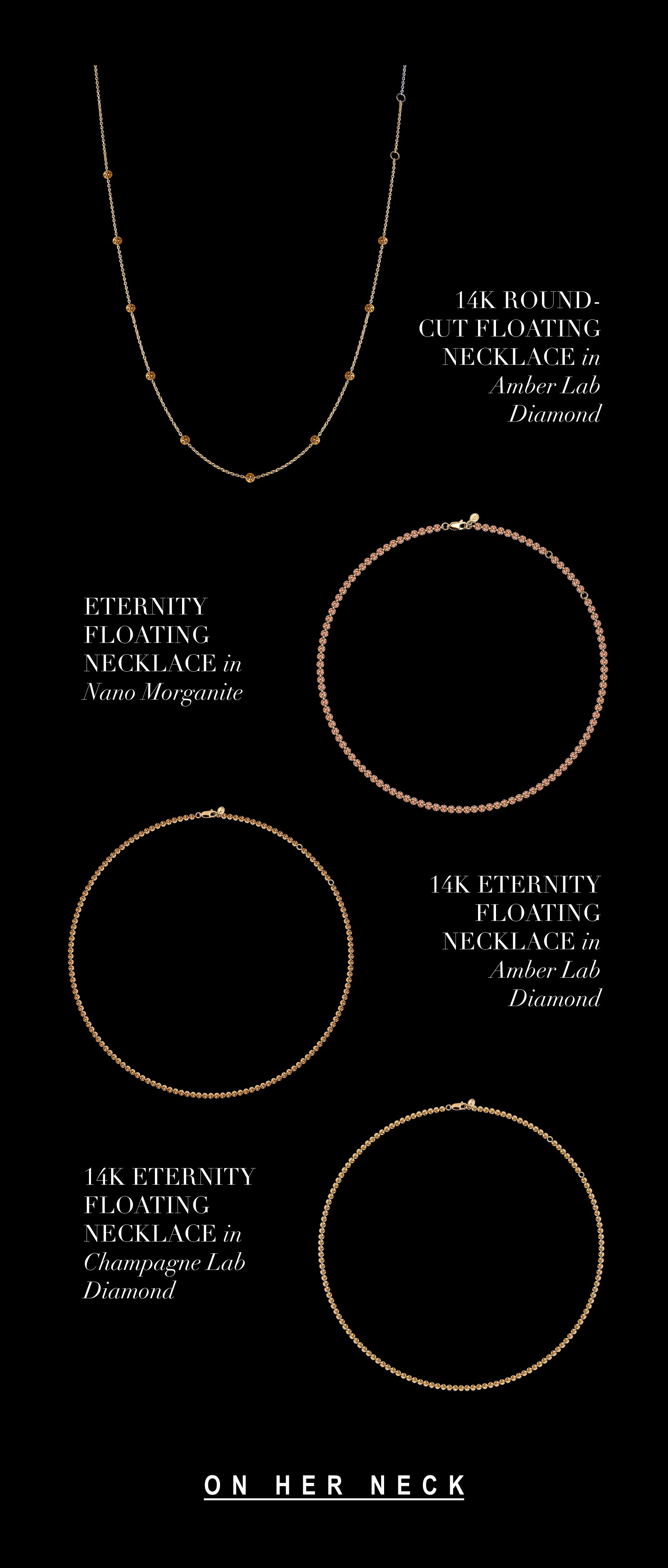 Shop what's on her neck: Floating Necklaces in Amber Lab Diamond, Champagne Lab Diamond, and Nano Morganite.
