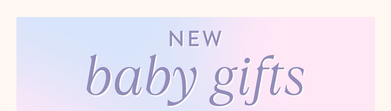 NEW baby gifts 