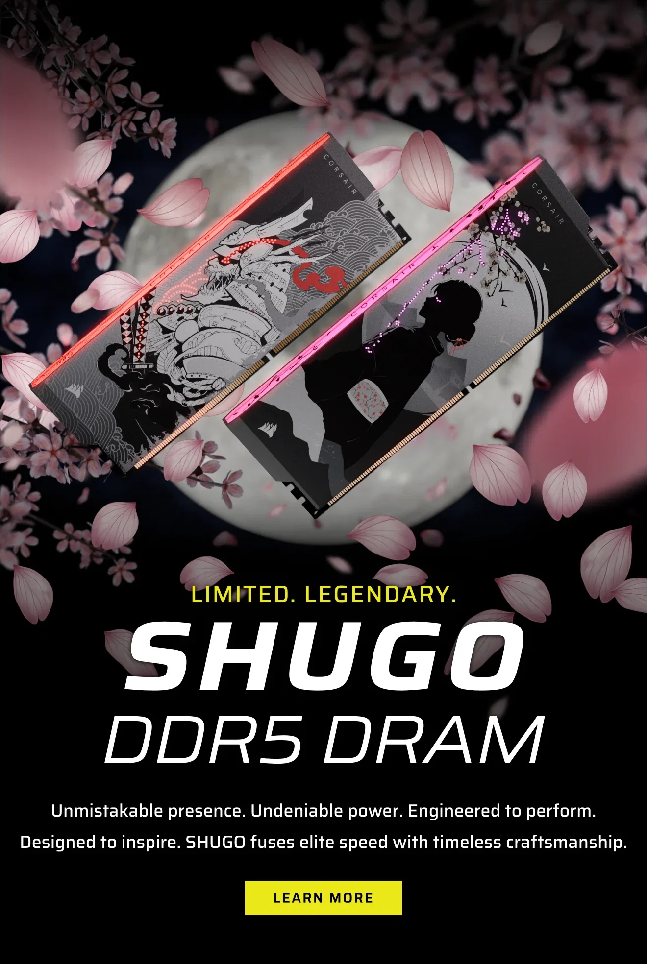 Limited. Legendary. SHUGO DDR5 DRAM