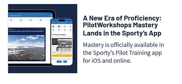 A New Era of Proficiency: PilotWorkshops Mastery Lands in the Sporty’s App