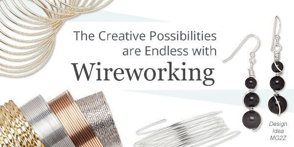 The Creative possibilities are Endless with Wireworking
