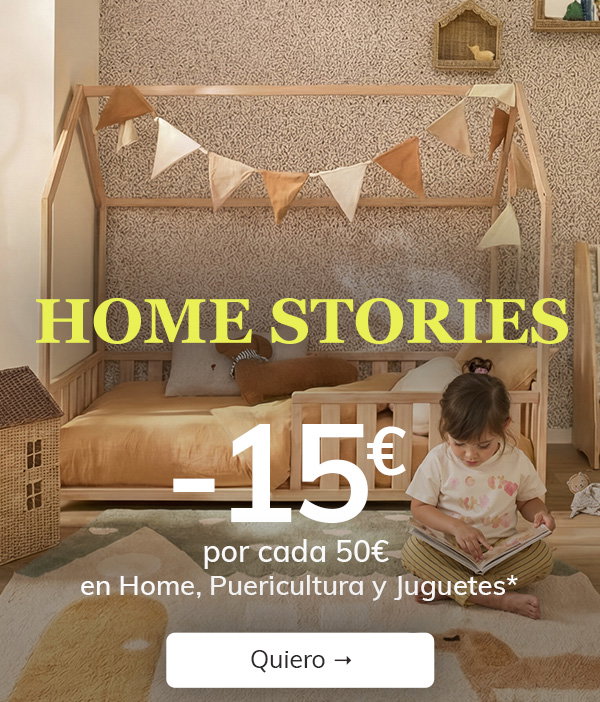 -15€ por cada 50€ en Home, Puericultura y Juguetes*
