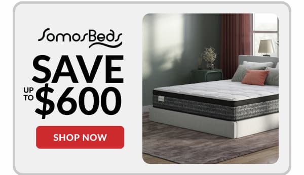Somos save up to $600