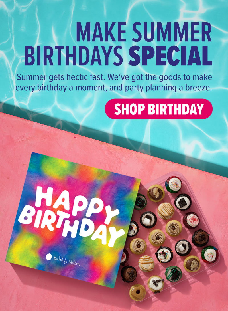 Make summer birthdays special! Summer gets hectic fast. We've got the goods to make every birthday a moment, and party planning a breeze. Shop birthday!