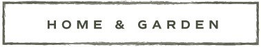 Home & Garden
