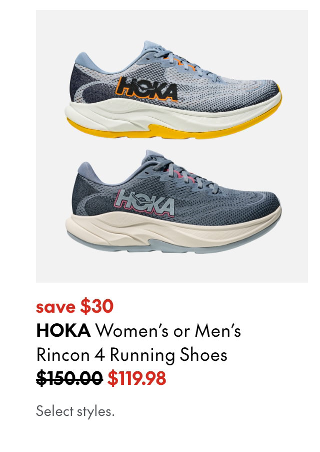Hoka Women's or Men's Rincon 4 Running Shoes
save $30
150.00 (Strikethrough)
119.98
Select styles.