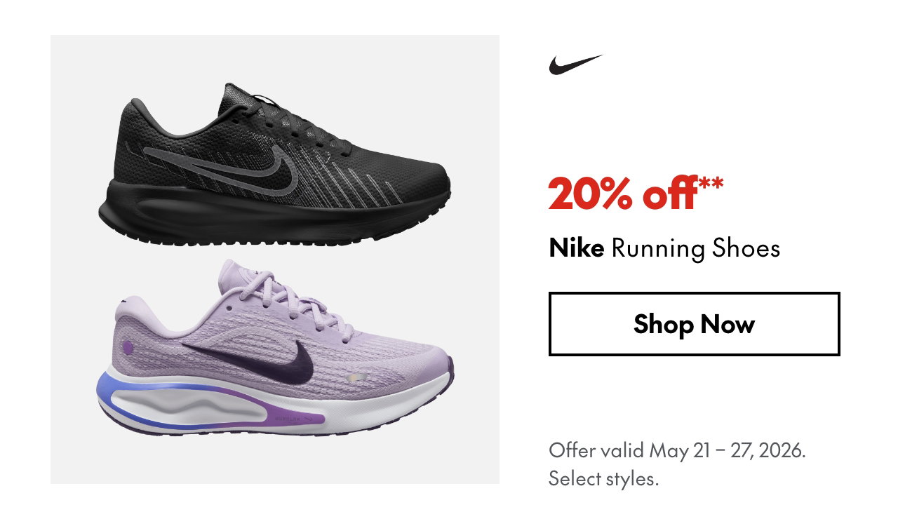 Nike Running Shoes
May 21 - 27, 2026
20% off
Our ticket price. Select styles. 