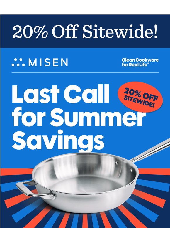 Last Call: 20% Off Sitewide!