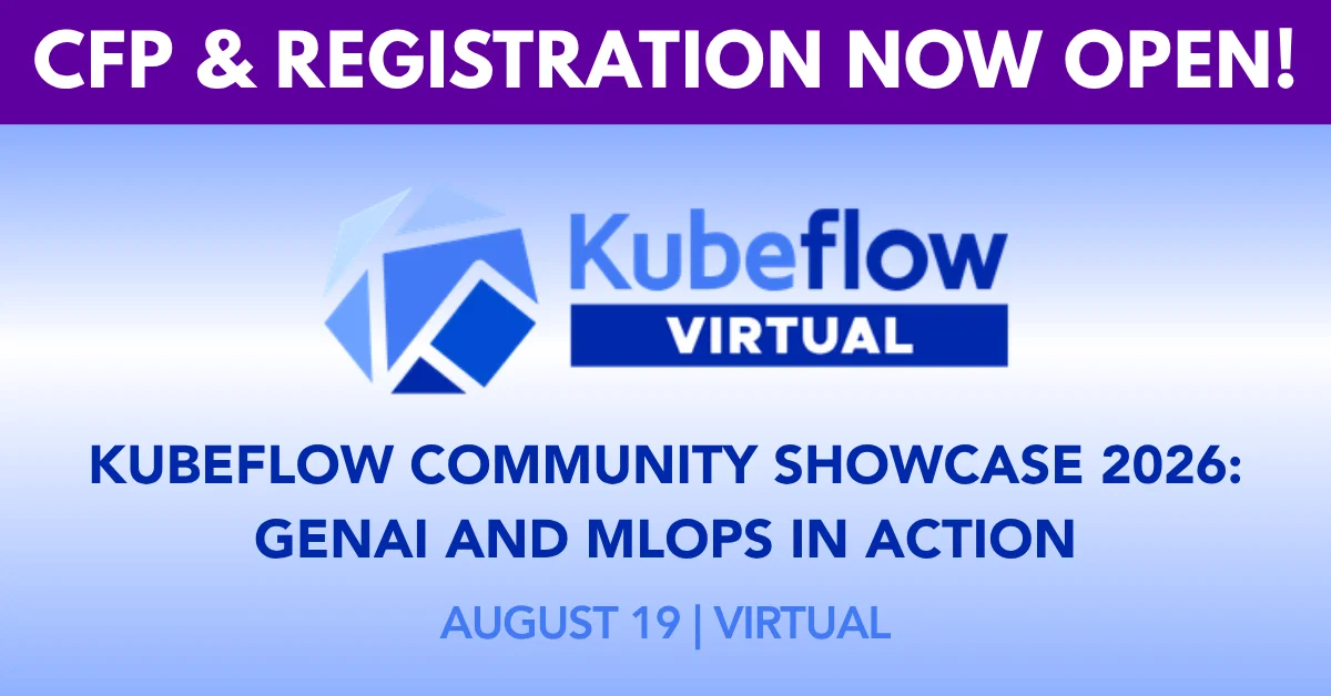 Kubeflow Virtual 2026 - CFP & Reg