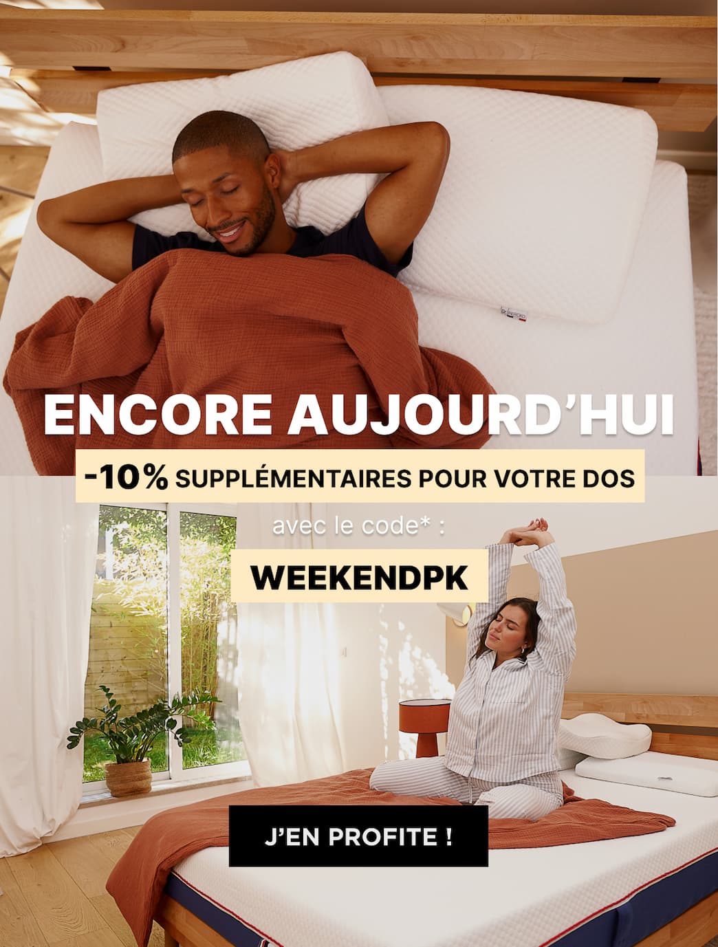 Encore aujourd'hui, -10% supplémentaires avec le code : WEEKENDPK