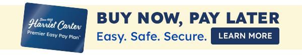 Buy Now, Pay Later. Harriet Carter Premier Easy Pay Plan.