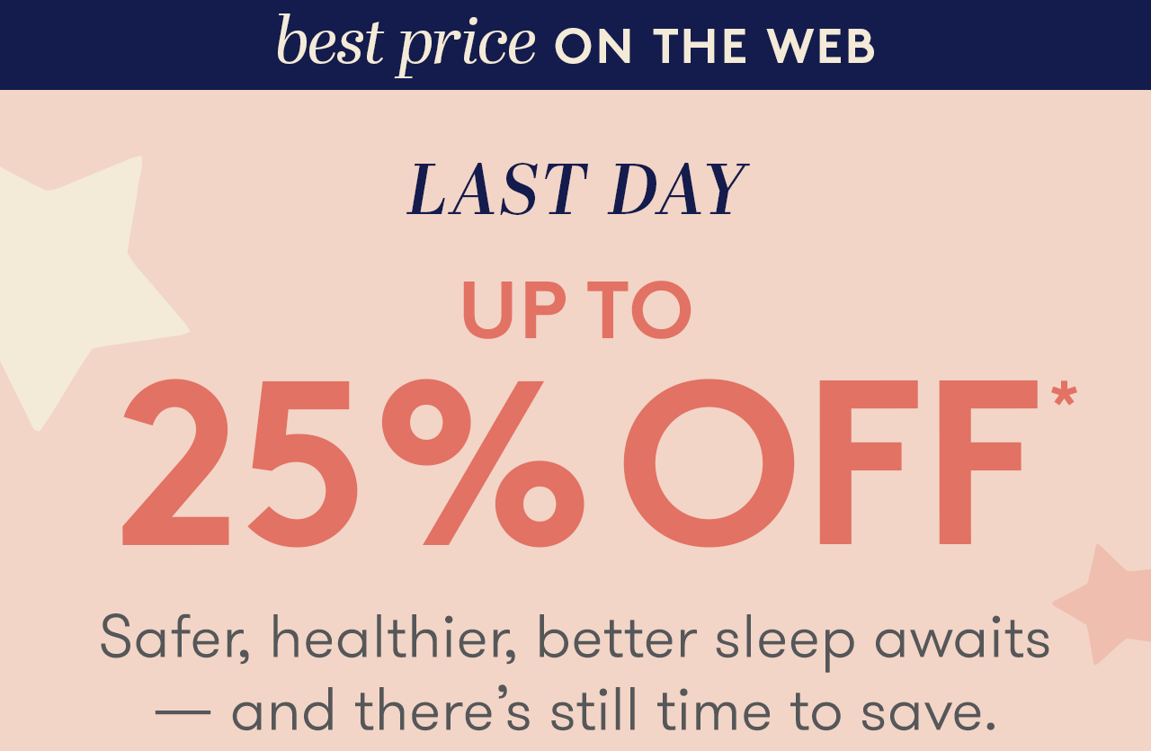 LAST DAY - UP TO 25% OFF*