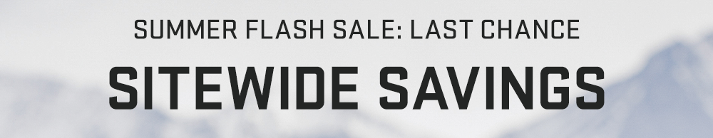 Summer Flash Sale: Last Chance