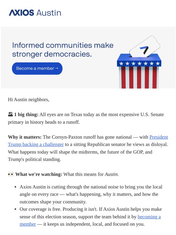 Texas votes today. Axios Austin has the local coverage you need.