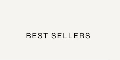 BEST SELLERS