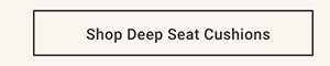 Shop Deep Seat Cushions